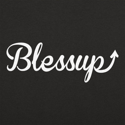 Blessup Blessings Going Up Slang