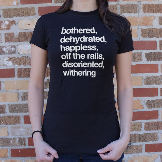 Bothered, Dehydrated and Off the Rails Mood List graphic Women's T-Shirt in Midnight