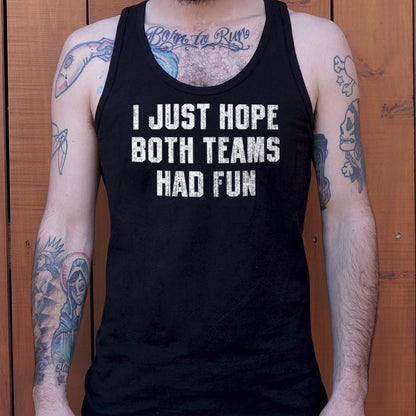 I Just Hope Both Teams Had Fun Sports Quote