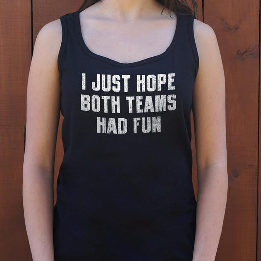 I Just Hope Both Teams Had Fun Sports Quote graphic Women's Tank Top in Midnight