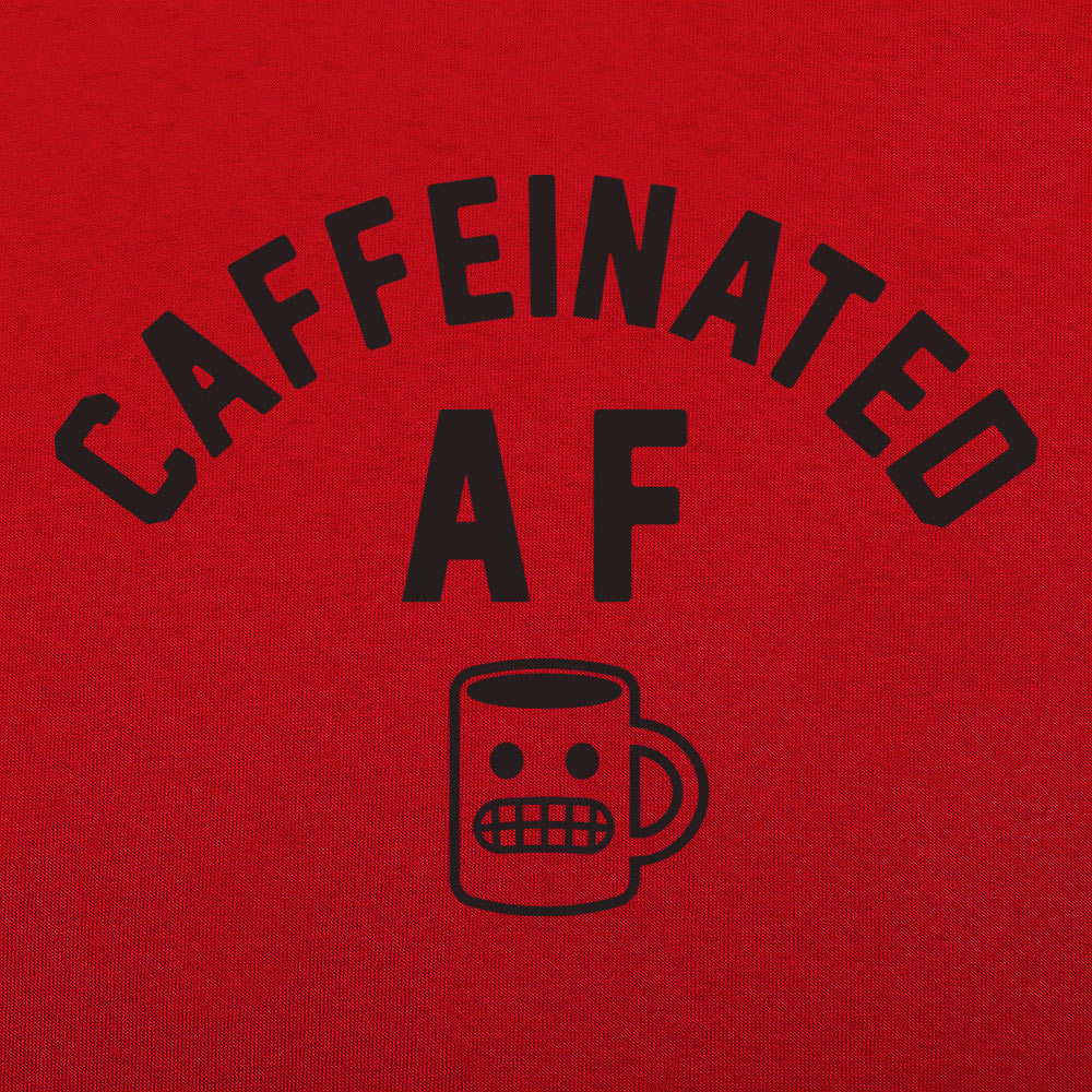 Caffeinated AF