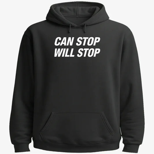 Can Stop Will Stop-Hoodie-Black