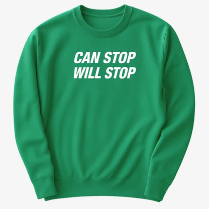 Can Stop Will Stop-Sweater-Green