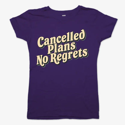 Cancelled Plans, No Regrets Tee-Women's T-Shirt-Violet