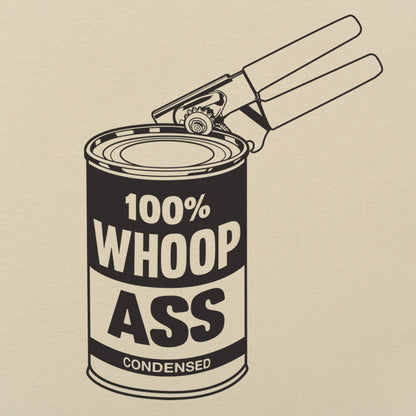 Can Of Whoop Ass Funny Graphic