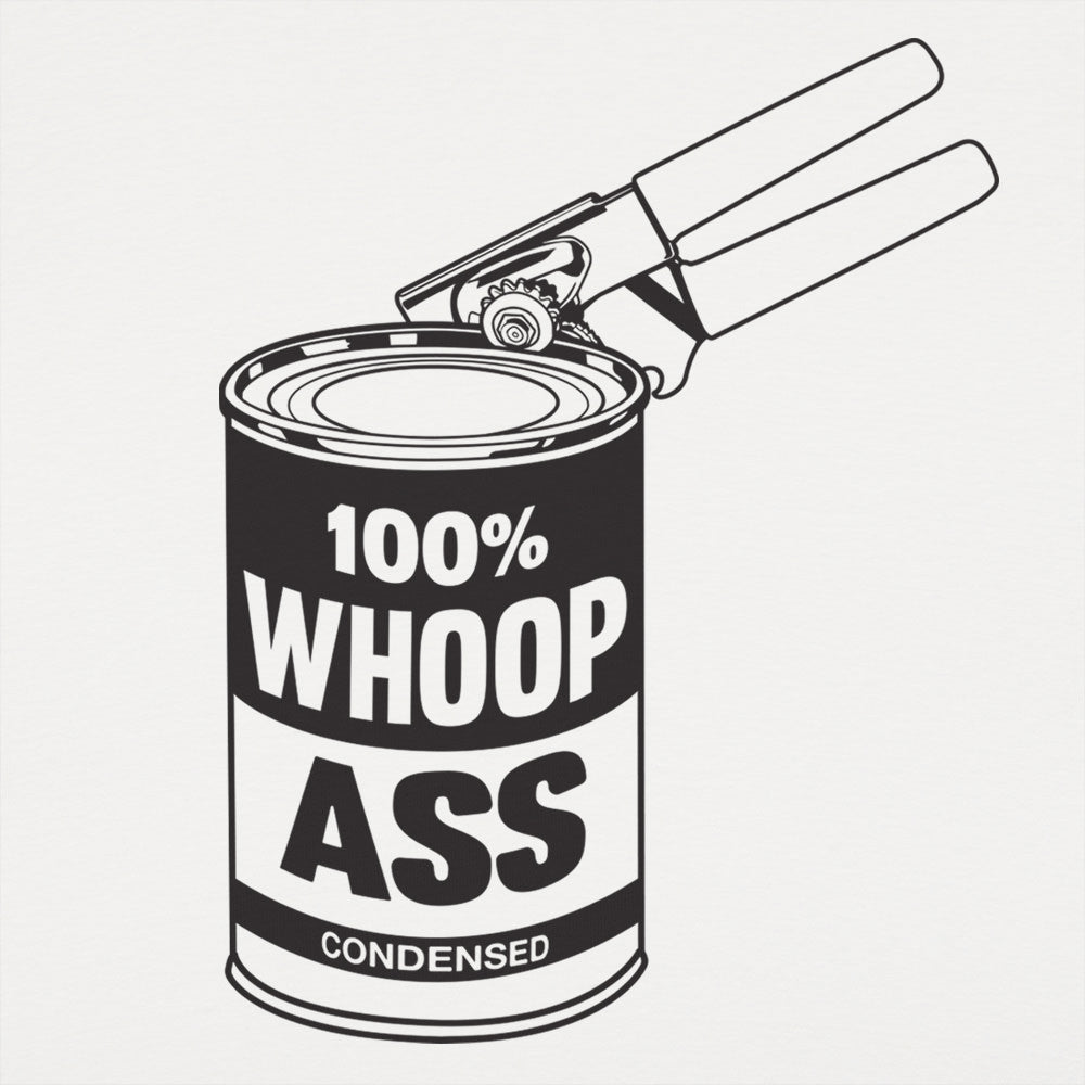 Can Of Whoop Ass