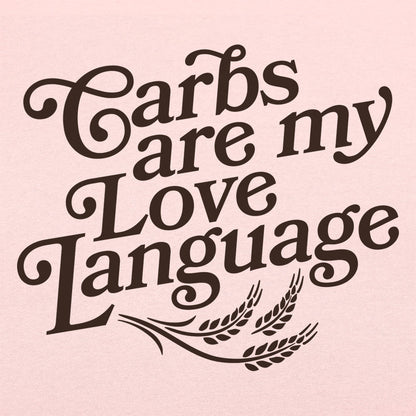 Carbs Are My Love Language Graphic