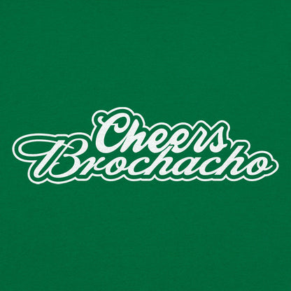 Cheers Brochacho Cinco de Mayo Drinking Toast