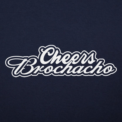 Cheers Brochacho Cinco de Mayo Drinking Toast