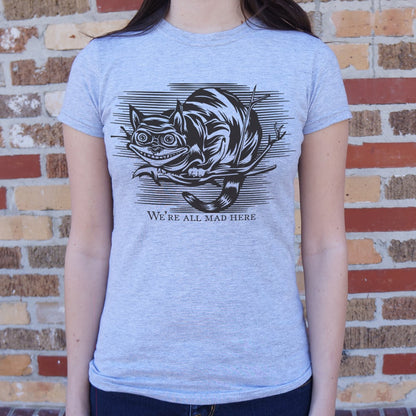 Cheshire Cat Madness - We're All Mad Here