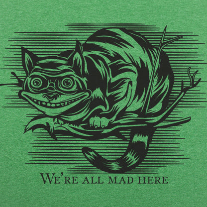 Cheshire Cat Madness - We're All Mad Here