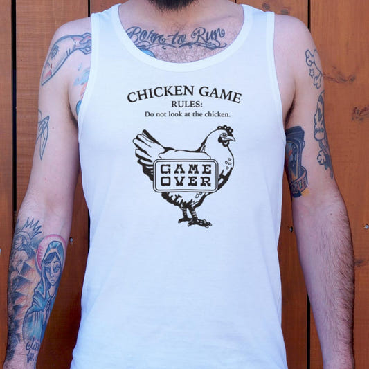 Chicken Game Rules Do Not Look at the Chicken Game Over graphic Men's Tank Top in White