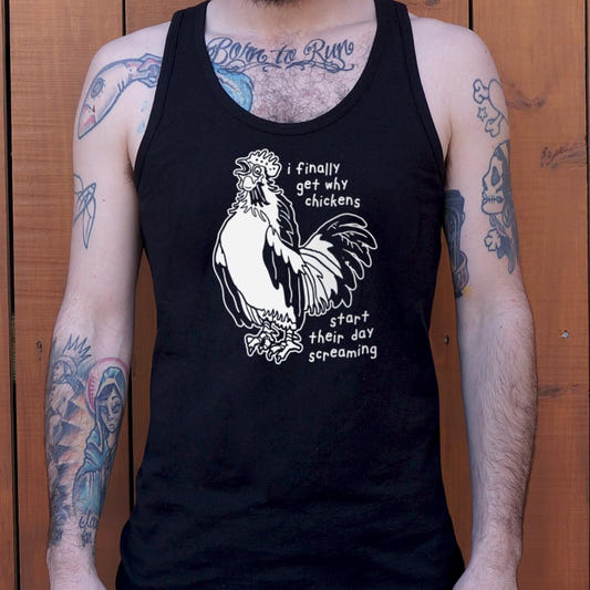I Finally Get Why Chickens Start Their Day Screaming graphic Men's Tank Top in Black