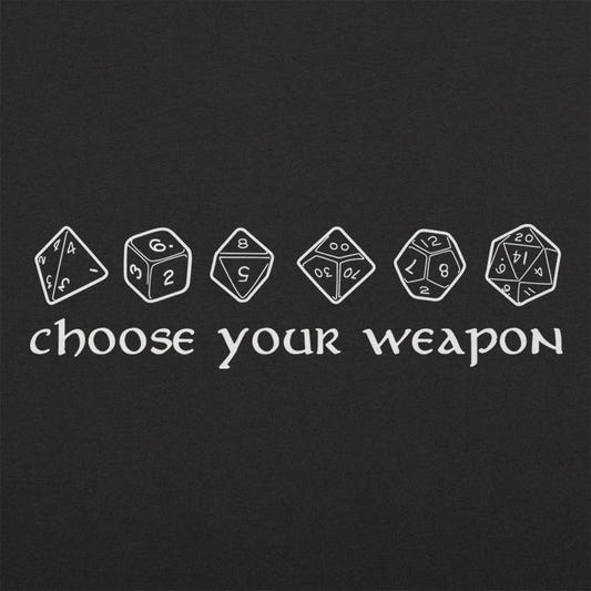 Choose Your Weapon Polyhedral Dice Set graphic tee design