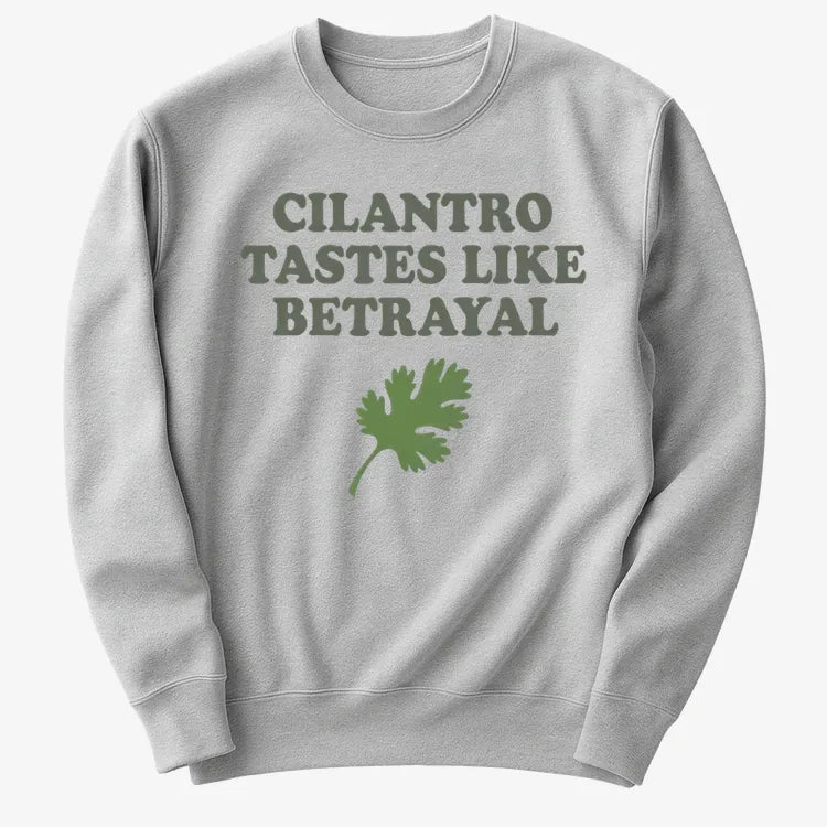 Cilantro Tastes Like Betrayal-Sweater-Gray Heather