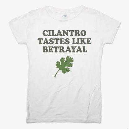 Cilantro Tastes Like Betrayal-Women's T-Shirt-Snow