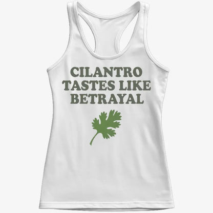 Cilantro Tastes Like Betrayal-Women's Tank Top-Snow