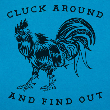 Cluck Around and Find Out Rooster