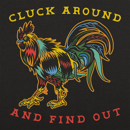 Cluck Around and Find Out Colorful Rooster