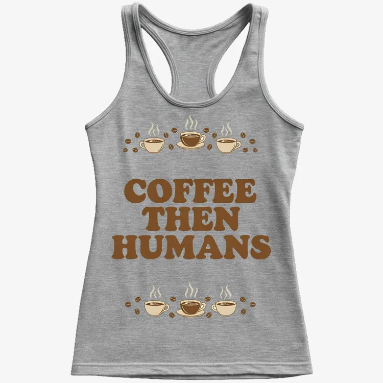 Coffee First, Humans Later Tee-Women's Tank Top-Gray Granite
