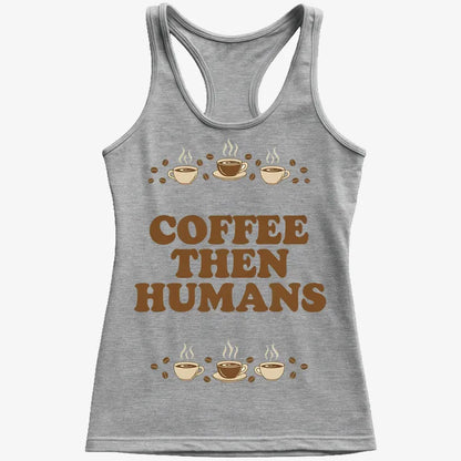 Coffee First, Humans Later Tee-Women's Tank Top-Gray Granite
