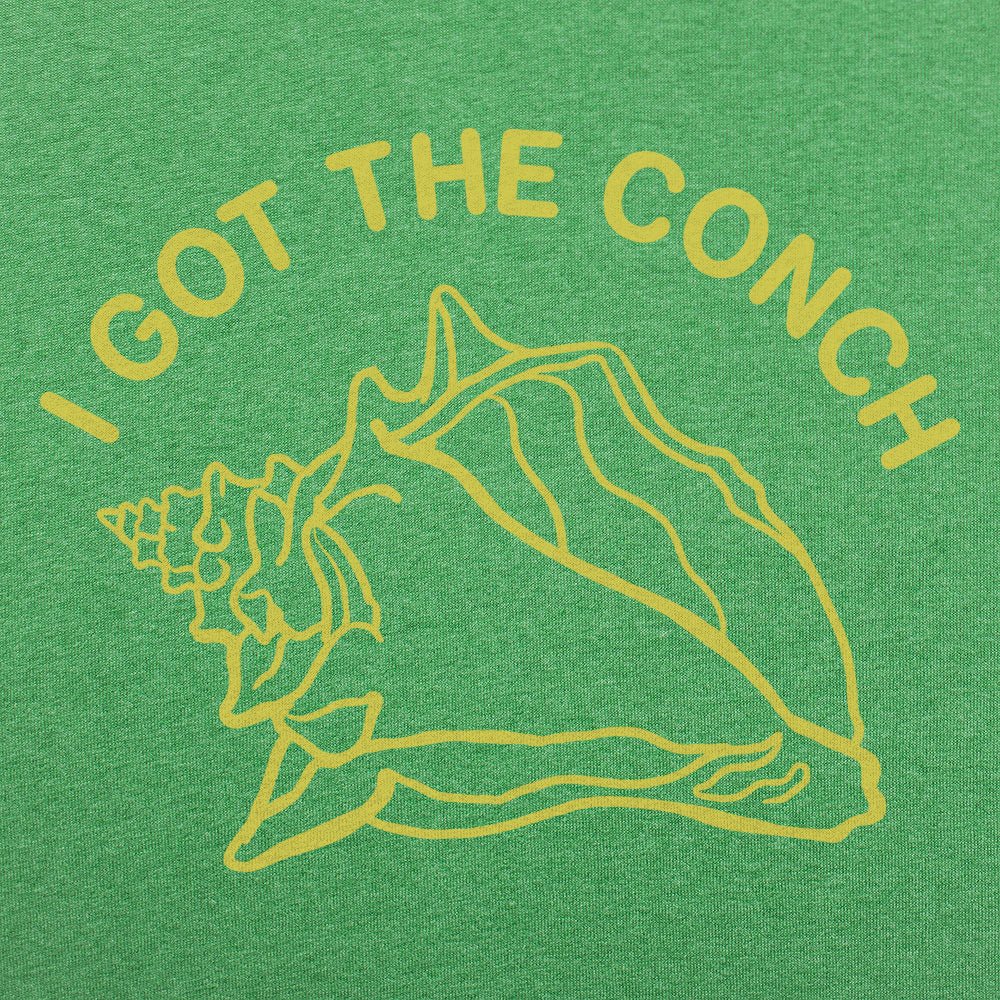 I Got The Conch - 6DollarShirts