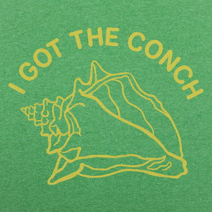 I Got The Conch - 6DollarShirts