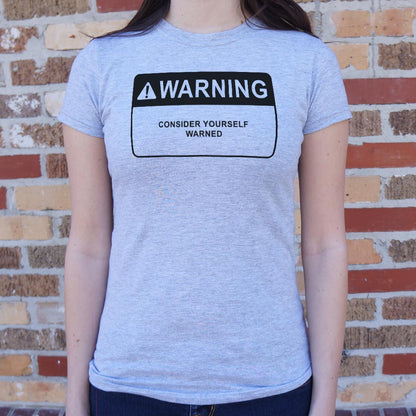 Consider Yourself Warned Warning Label