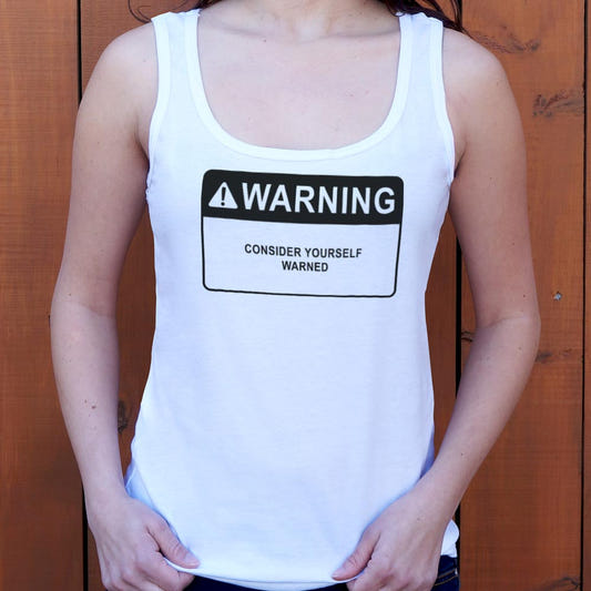 Consider Yourself Warned Warning Label graphic Women's Tank Top in Snow