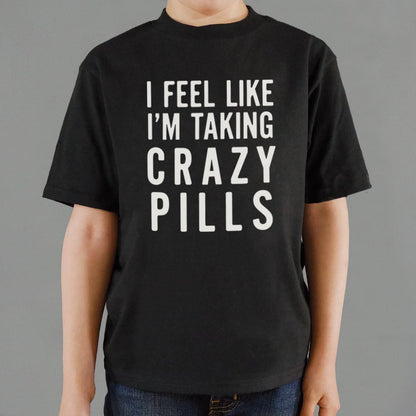 I Feel Like I'm Taking Crazy Pills