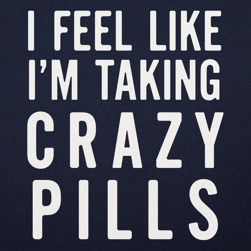 Crazy Pills