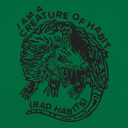 I Am A Creature of Bad Habits Hissing Opossum