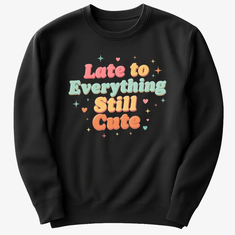 Cute & Late Typography Tee-Sweater-Black