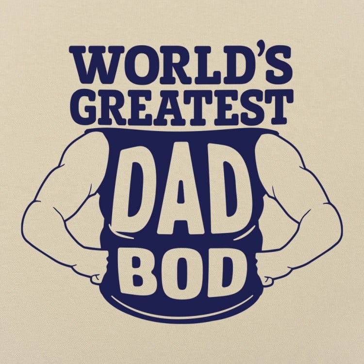 World's Greatest Dad Bod - 6DollarShirts