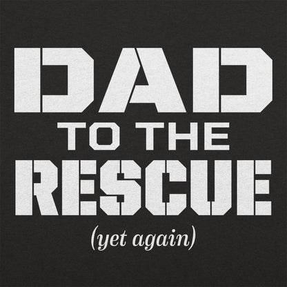 Dad To The Rescue Superhero Dad Design