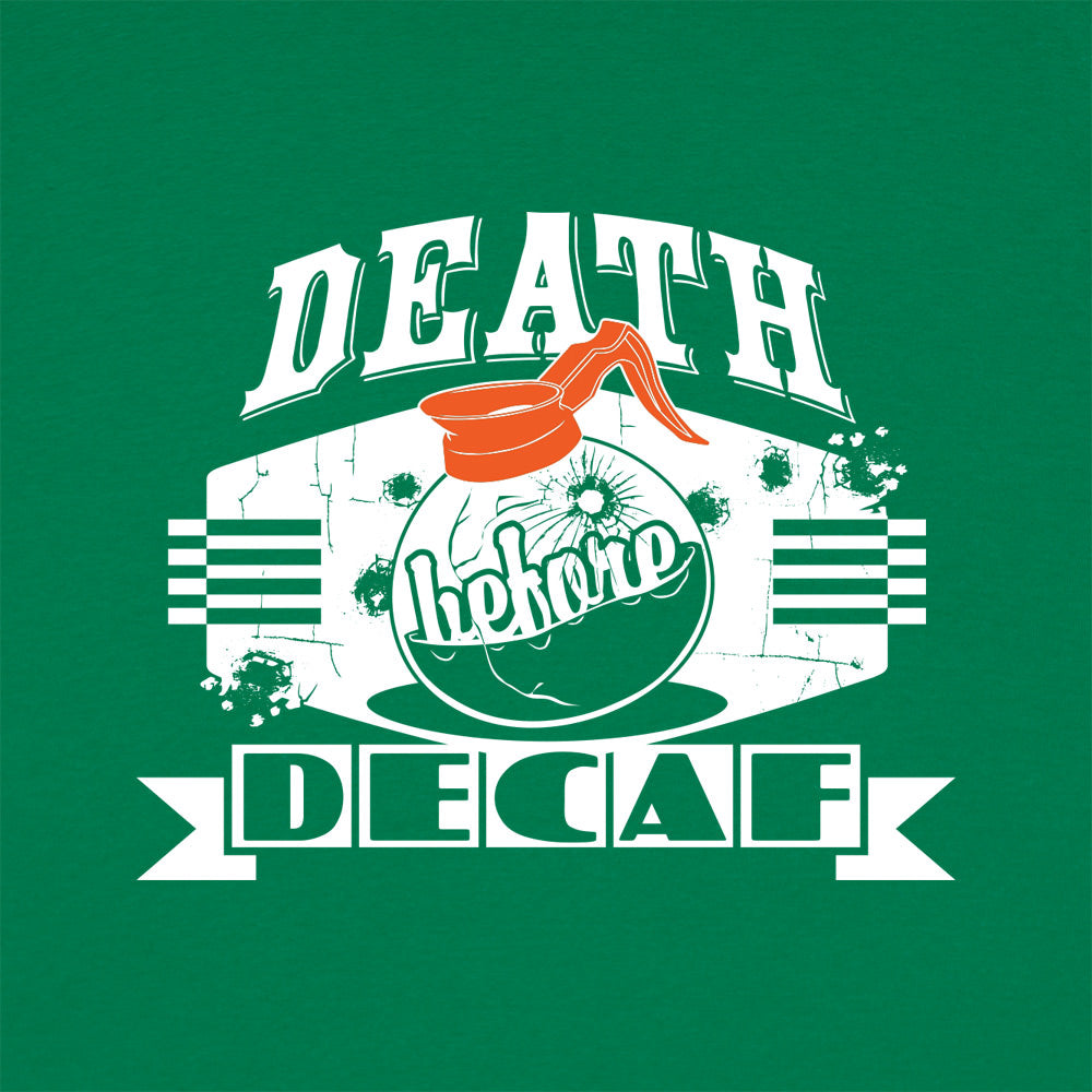 Death Before Decaf