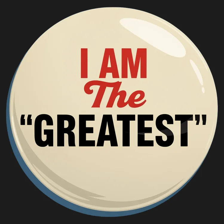 I Am The Greatest