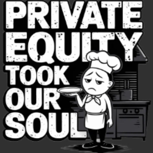 Private Equity Took Our Soul Tee