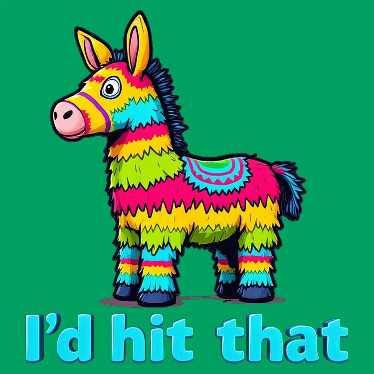 I’d Hit That Piñata Humor Tee-Default-Thumbnail