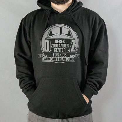 Derek Zoolander Center for Kids Who Can't Read Good graphic Hoodie in Black