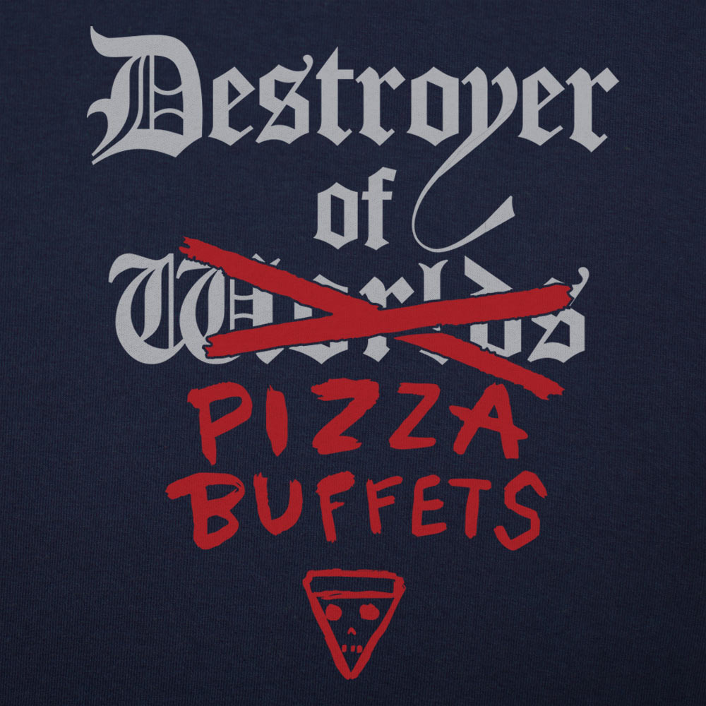Destroyer Of Pizza Buffets