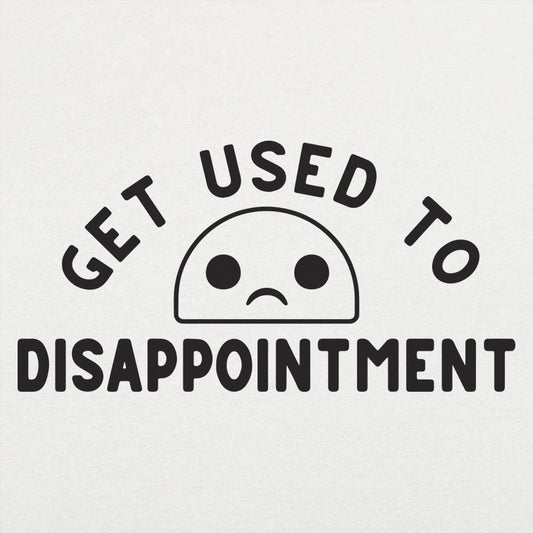 Disappointment