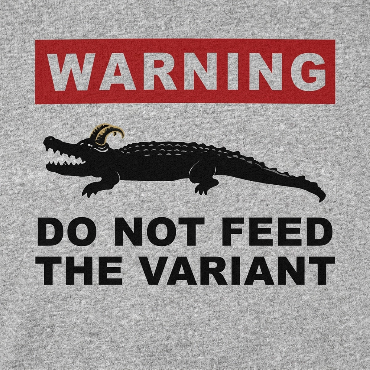 Do Not Feed the Variant Alligator Warning Sign detail