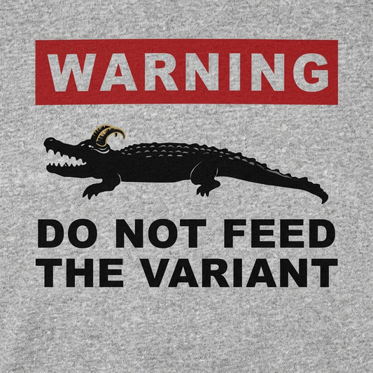 Do Not Feed the Variant Alligator Warning Sign detail