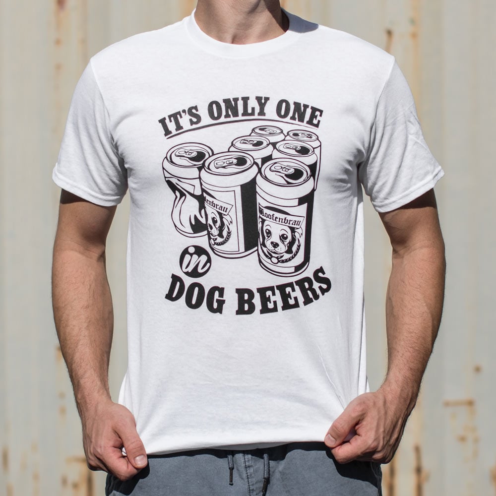 Only One In Dog Beers