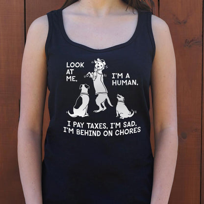 Look at Me I'm a Human I Pay Taxes I'm Sad