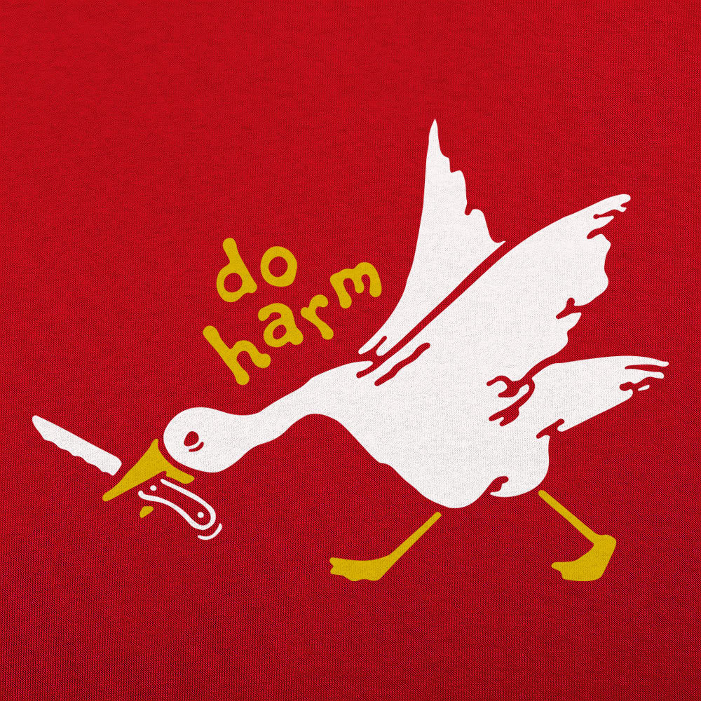 Do Harm Goose