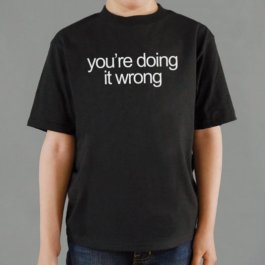 You're Doing It Wrong Bold Text Quote graphic Kids T-Shirt in Black