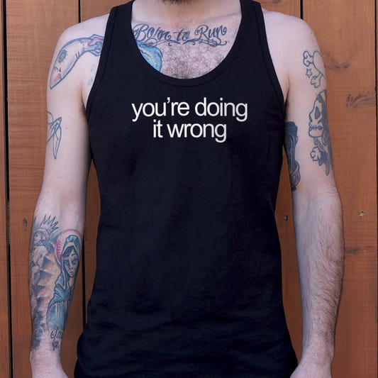 You're Doing It Wrong Bold Text Quote graphic Men's Tank Top in Black
