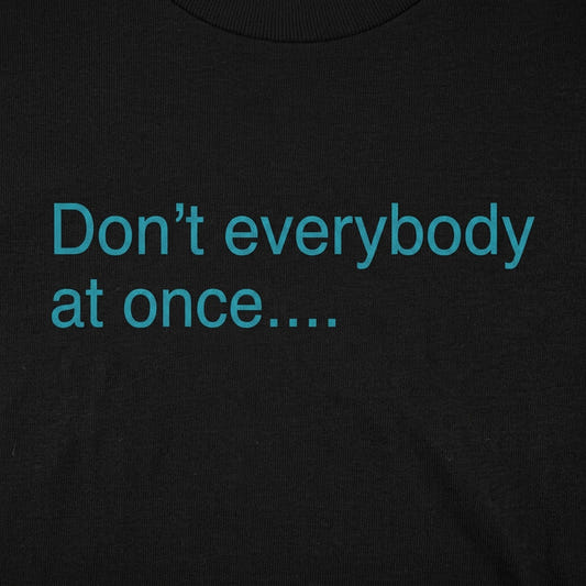 Don't Everybody Thank Me At Once detail